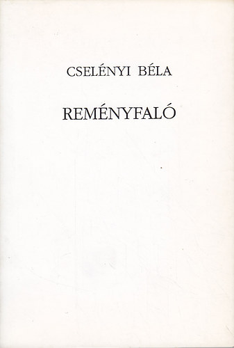 Cselnyi Bla - Remnyfal