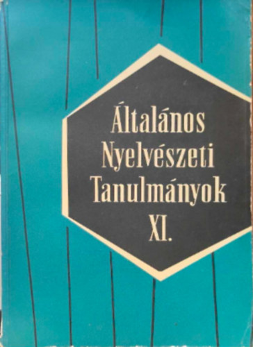 Telegdi Cs.-Szpe Gy. - ltalnos nyelvszeti tanulmnyok XI.