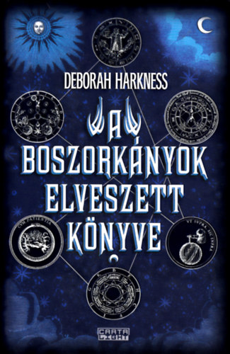 Deborah Harkness - A boszorknyok elveszett knyve