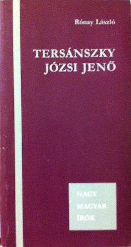 R�nay L�szl� - Ters�nszky J�zsi Jen� (Nagy magyar �rok)