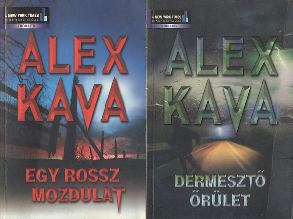 Alex Kava - Alex Kava könyvek:Egy rossz mozdulat + Dermesztő őrület (2 mű)