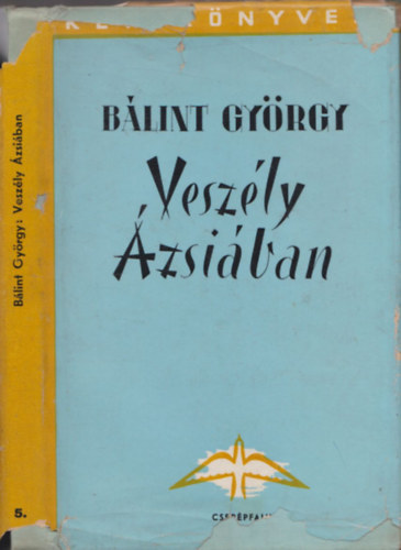 Blint Gyrgy - Veszly zsiban (Kk Knyvek)