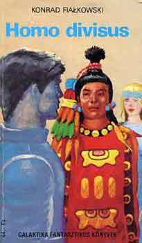 K.-Hollanek, A. Fialkowski - Homo divisus-Még egy kicsit élni