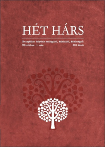 Donáth László - Hét Hárs - XV. évfolyam 1. szám 2016, húsvét