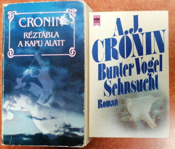 A. J. Cronin - 2db Cronin:Rztbla a kapu alatt+Bunter Vogel Sehnsucht