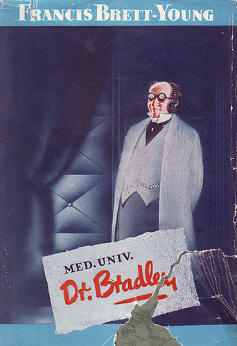 Francis Brett- Young - Dr. Bradley