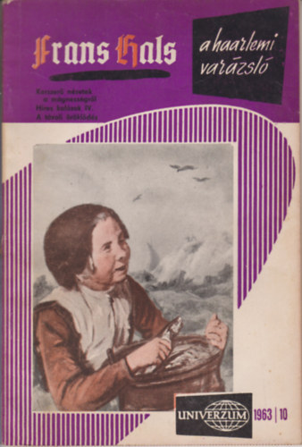 Univerzum - Frans Hals a Haarlemi varzsl (1963/10)
