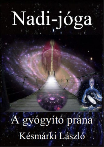 Ksmrki Lszl - Nadi-jga