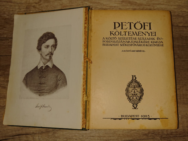 Pet�fi S�ndor - Pet�fi k�ltem�nyei a k�lt� sz�let�s�nek sz�zadik �vfordul�j��nak eml�k�re