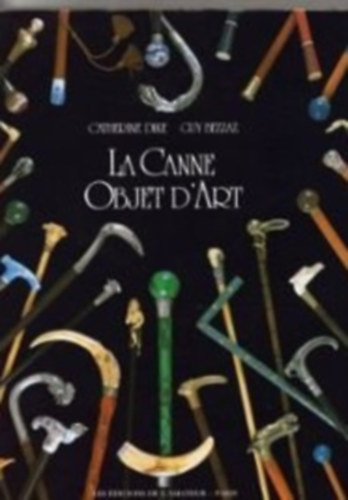 Guy Bezzaz Catherine Dike - La Canne - Objet d'Art