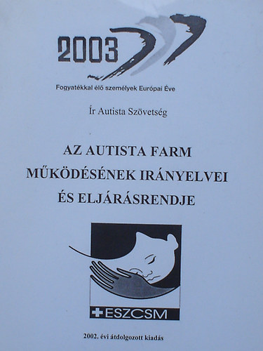 Az autista farm m�k�d�s�nek ir�nyelvei �s elj�r�srendje