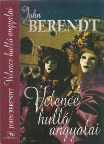 John Berendt - Velence hull angyalai