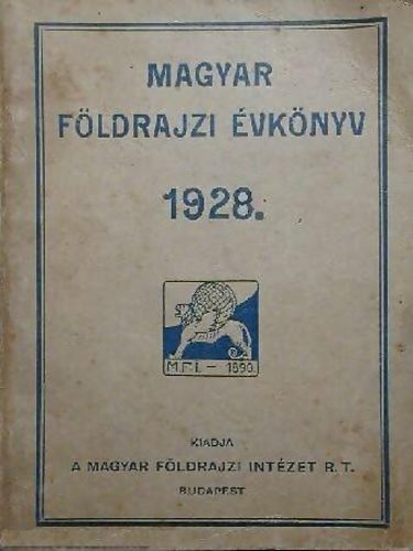 Grf , Karl Jnos, Kz Andor  Teleki Pl (Szerk.) - Magyar fldrajzi vknyv 1928