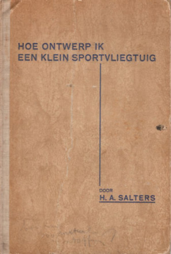 H. A. Salters - Hoe Ontwerp ik een Klein Sportvliegtuig