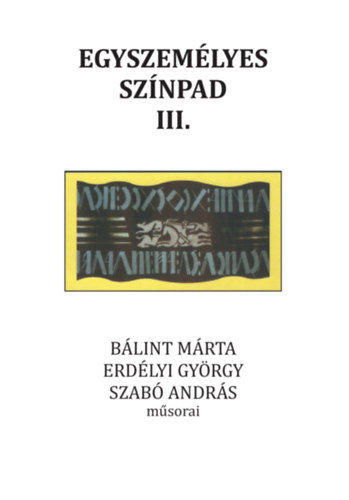 Egyszemlyes sznpad III.