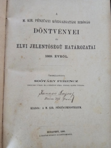 So�v�ry Ferencz - A M. Kir. P�nz�gyi K�zigazgat�si B�r�s�g d�ntv�nyei �s elvi jelent�s�g� hat�rozatai 1889. �vr�l