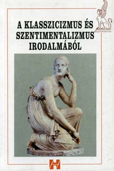 A klasszicizmus �s szentimentalizmus irodalm�b�l
