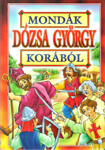 Bcsi Gy. Antal  (szerk.) - Mondk Dzsa Gyrgy korbl