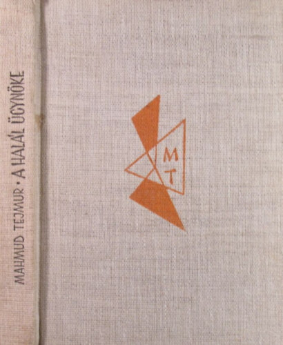 Mahmud Tejmur - A hal�l �gyn�ke �s egy�b elbesz�l�sek