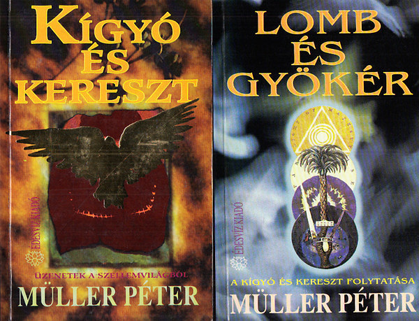 Mller Pter - Kgy s kereszt + Lomb s gykr (A Kgy s Kereszt folytatsa).  (2 ktet)