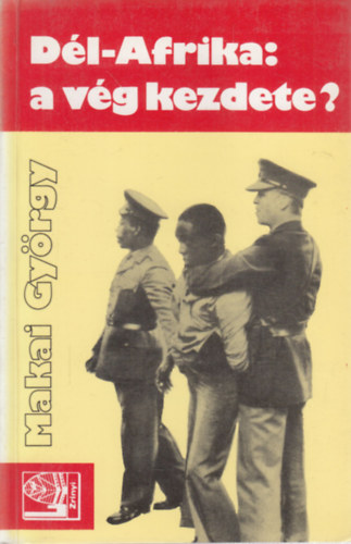 Makai Gy�rgy - D�l-Afrika: a v�g kezdete?