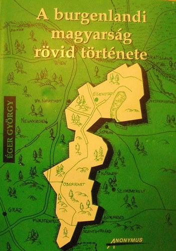 �ger Gy�rgy - A burgerlandi magyars�g r�vid t�rt�nete