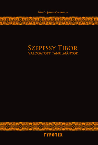 Szepessy Tibor - Vlogatott tanulmnyok