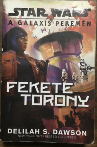 Delilah S. Dawson - Star Wars: A galaxis perem�n - Fekete Torony