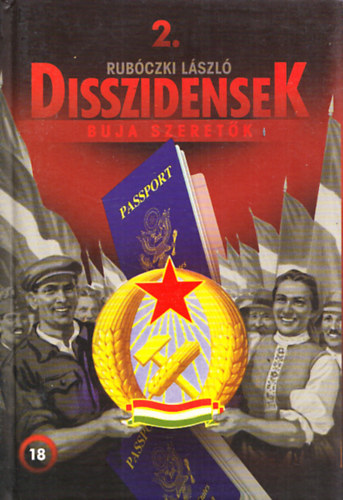 Rubóczki László - Disszidensek 2. - Buja szeretők