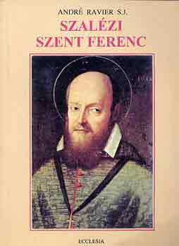 Andr Ravier - Szalzi Szent Ferenc