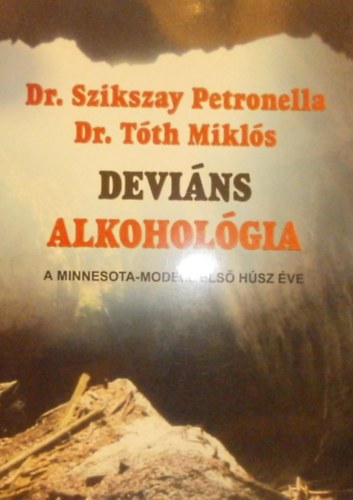 Szikszay Petronella-Tth Mikls - Devins alkoholgia