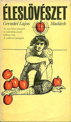 Grendel Lajos - Éleslövészet