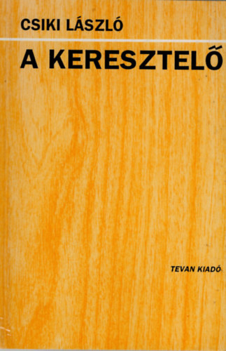 Csiki Lszl - A keresztel