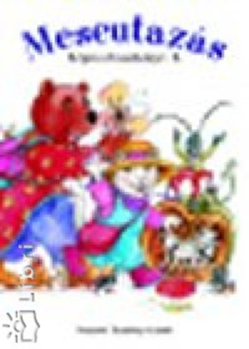 Demeter Gáborné - Meseutazás - Képes olvasókönyv 4.