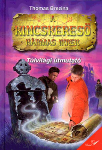 Thomas Brezina - A kincskeres hrmas ikrek - Tlvilgi tmutat