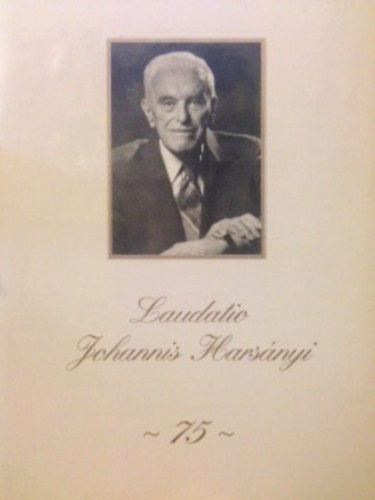 Laudatio Johannis Hars�nyi -75-