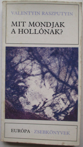 V. Raszputyin - Mit mondjak a hollónak?