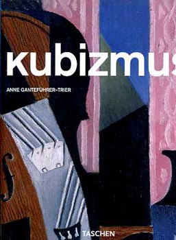 Anne Gantefhrer-Trier - Kubizmus (Taschen)