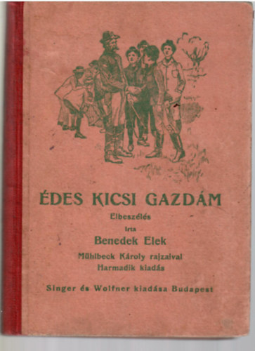 Benedek Elek - des kicsi gazdm