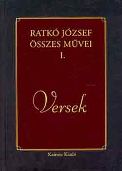 Ratk Jzsef sszes mvei I. Versek