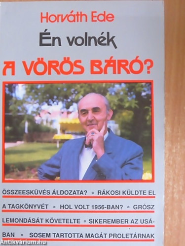 Horv�th Ede - �n voln�k a v�r�s b�r�?