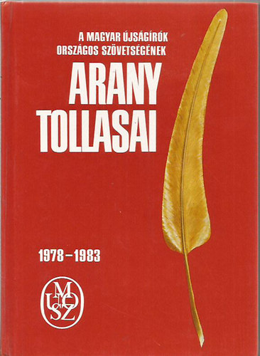 A Magyar jsgrk Orszgos Szvetsgnek Aranytollasai 1978-1983