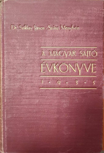Dr. Sziklay J.-Szsz M. - A magyar sajt vknyve 1935