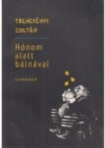 Trencsényi Zoltán - Hónom alatt bálnával