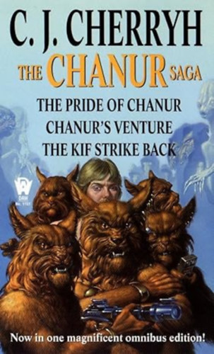 C. J. Cherryh - The Chanur Saga - The Pride of Chanur+Chanur's Venture+The Kif Strike Back