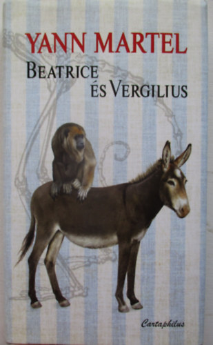 Yann Martel - Beatrice �s Vergilius