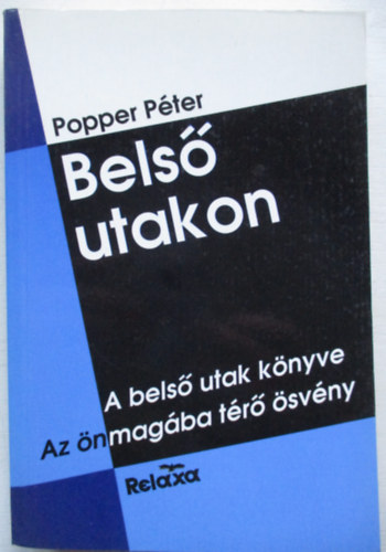 Popper P�ter - Bels� utakon