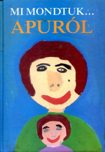 Macsk�ssy Kati-Fekete Anna - Mit mondtunk... apur�l