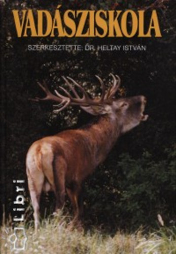 Dr. Heltay István - Vadásziskola