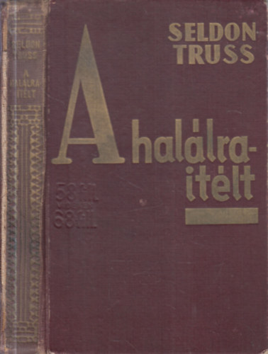 Seldon Truss - A hal�lra�t�lt
